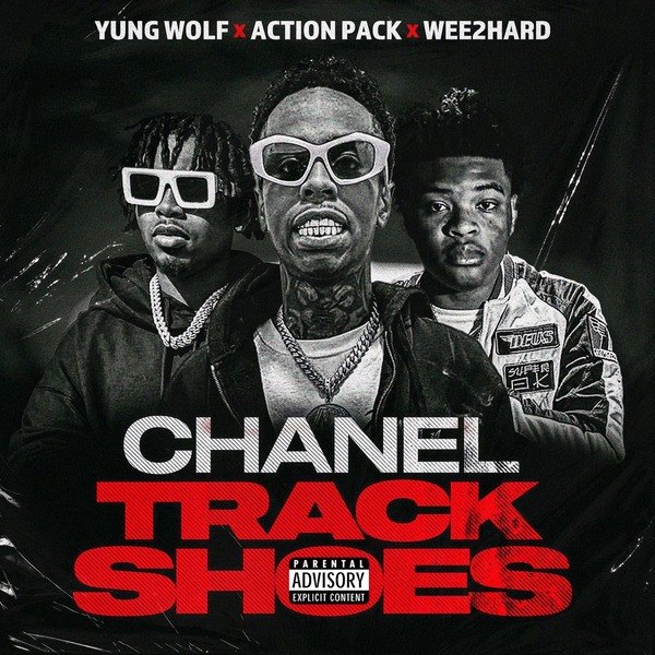 Action Pack, Yung Wolf & Wee2Hard - Chanel Track Shoes 1