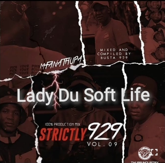 Busta 929 – Soft Life Ft. Lady Du 3