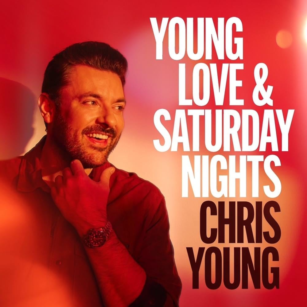 Chris Young Young Love & Saturday Nights Mp3 Download