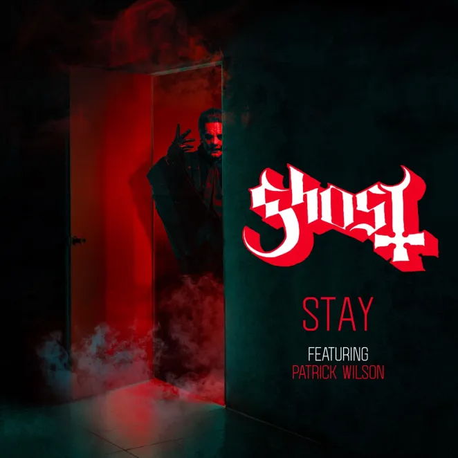 Ghost – Stay Ft. Patrick Wilson 2