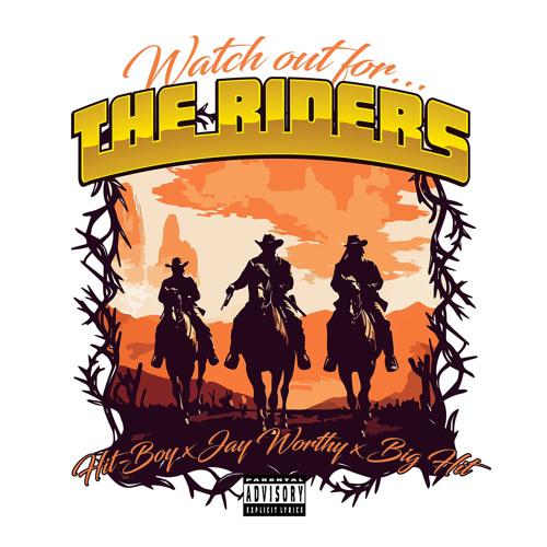 Hit-Boy, Jay Worthy & Big Hit – Watch Out For The Riders 7