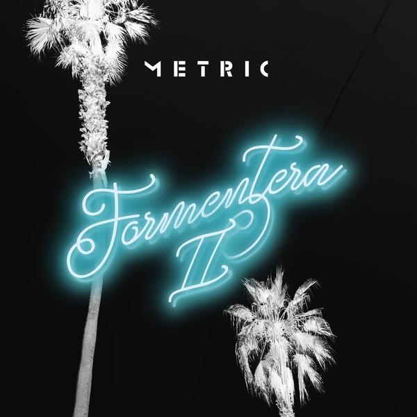 Metric – Just the Once 2