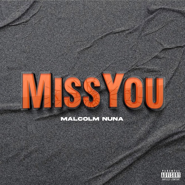 Malcolm Nuna – Miss You 3