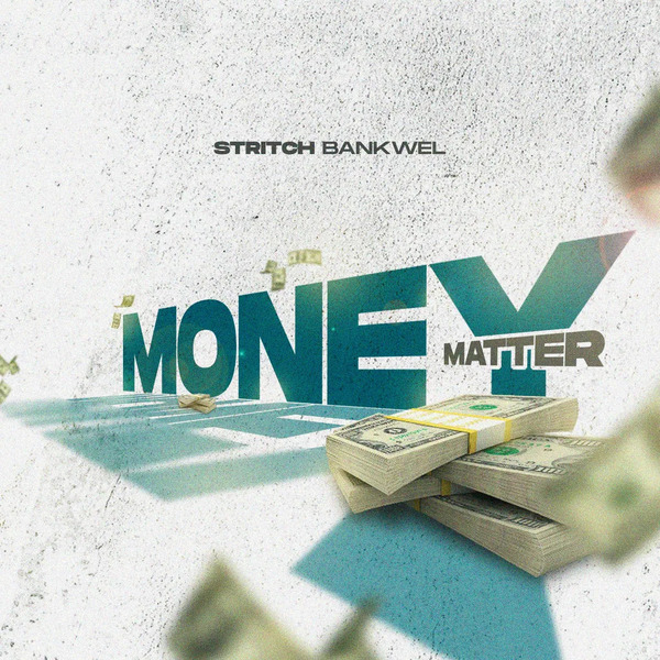 Stritch Bankwel – Money Matter 2