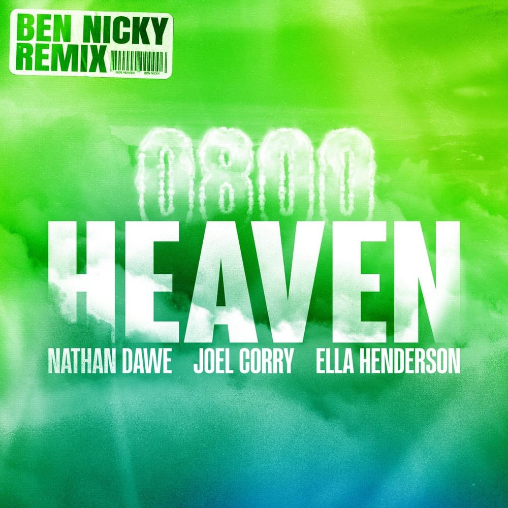 Nathan Dawe, Joel Corry & Ella Henderson 0800 HEAVEN (Ben Nicky Remix) Mp3 Download