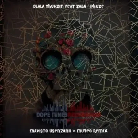 Dlala Thukzin – Phuze (Mavisto Usenzanii & MuTeo Remix) Ft. Zaba 1