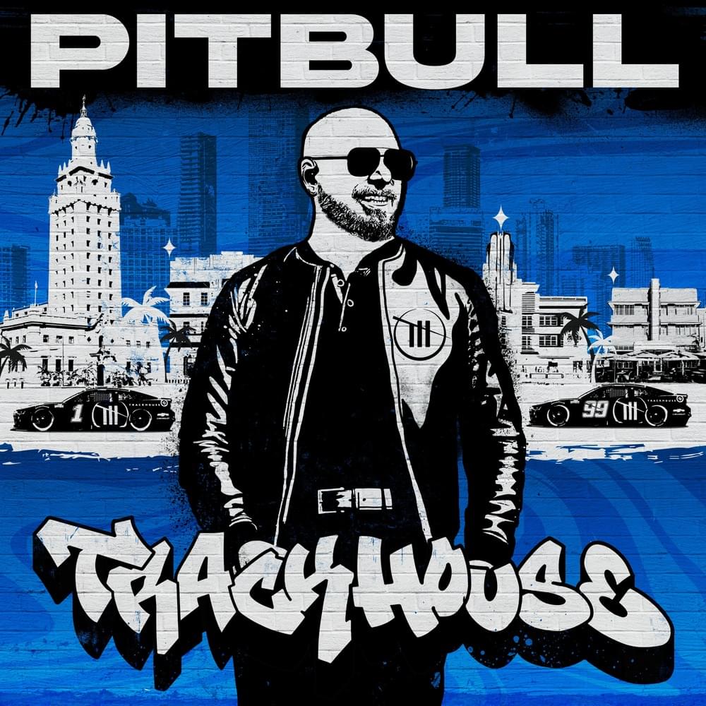 ALBUM: Pitbull – Trackhouse 1