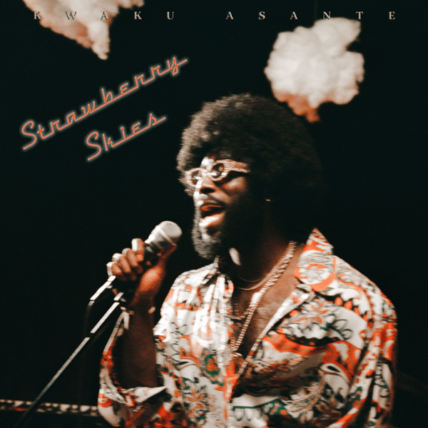 Kwaku Asante – Strawberry Skies 2