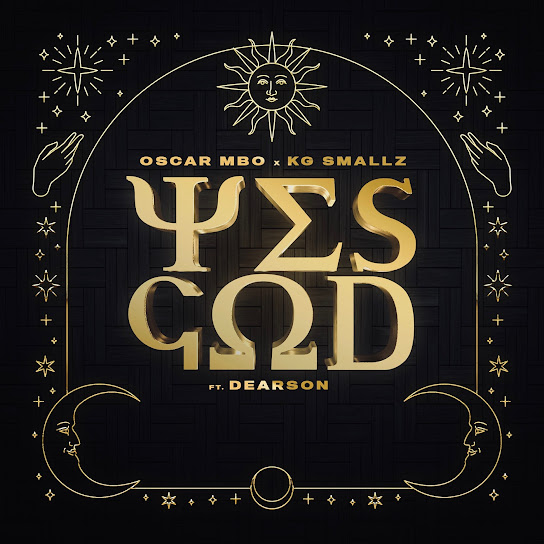 Oscar Mbo – Yes God (Mörda, Thakzin, Mhaw Keys Remix) ft. KG Smallz, Mörda, Thakzin, Mhaw Keys & Dearson 1