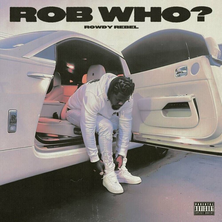 Rowdy Rebel – ROB WHO? 1