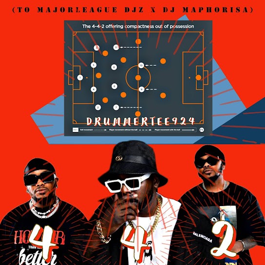 DrummeRTee924 – 442 Formation (To Major League Djz & DJ Maphorisa) 3