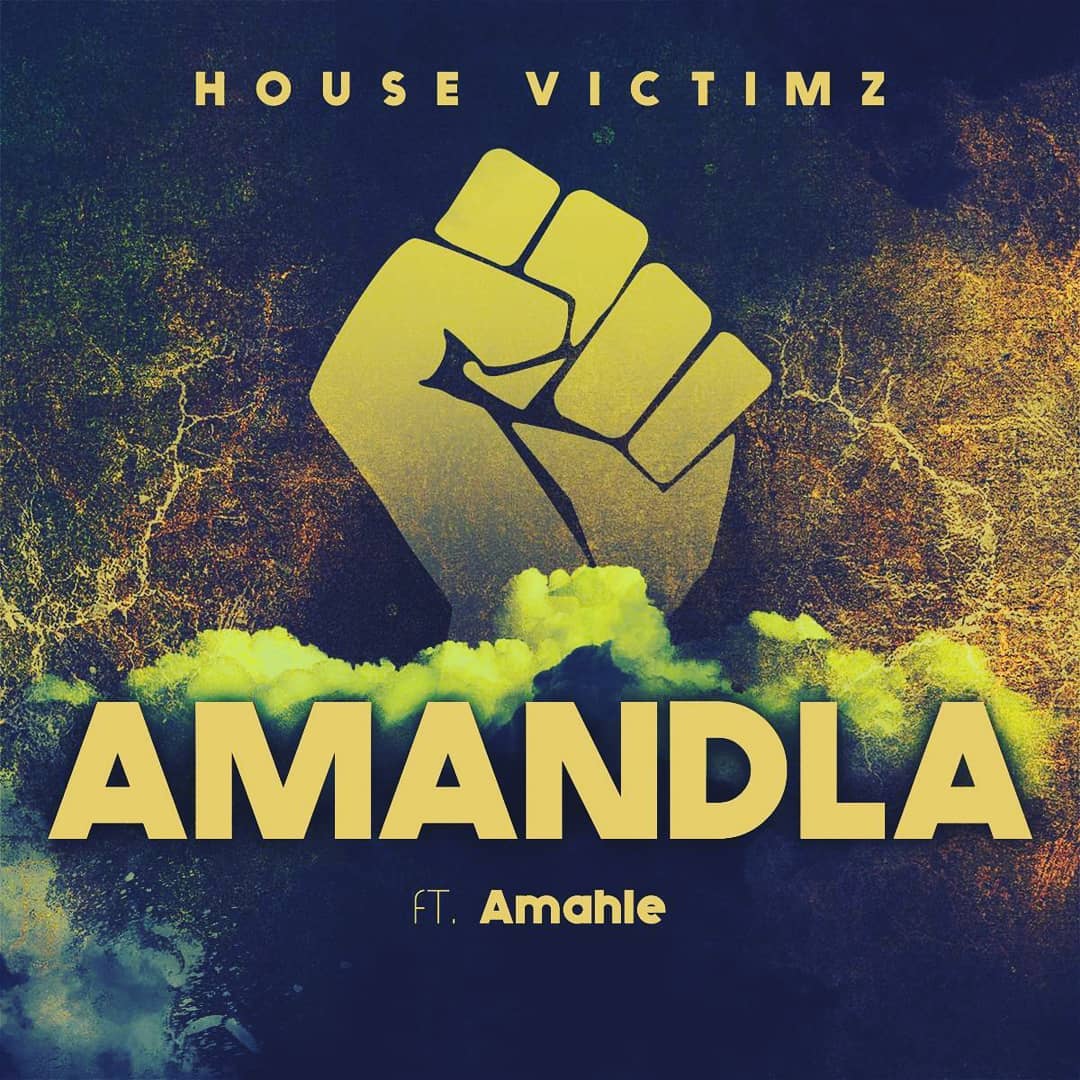 House Victimz – Amandla Ft. Amahle 2