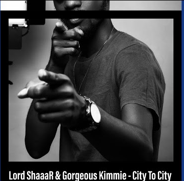 Lord ShaaaR & Gorgeous Kimmie – City To City 2