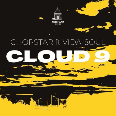 Chopstar – Cloud 9 Ft. Vida-Soul 3