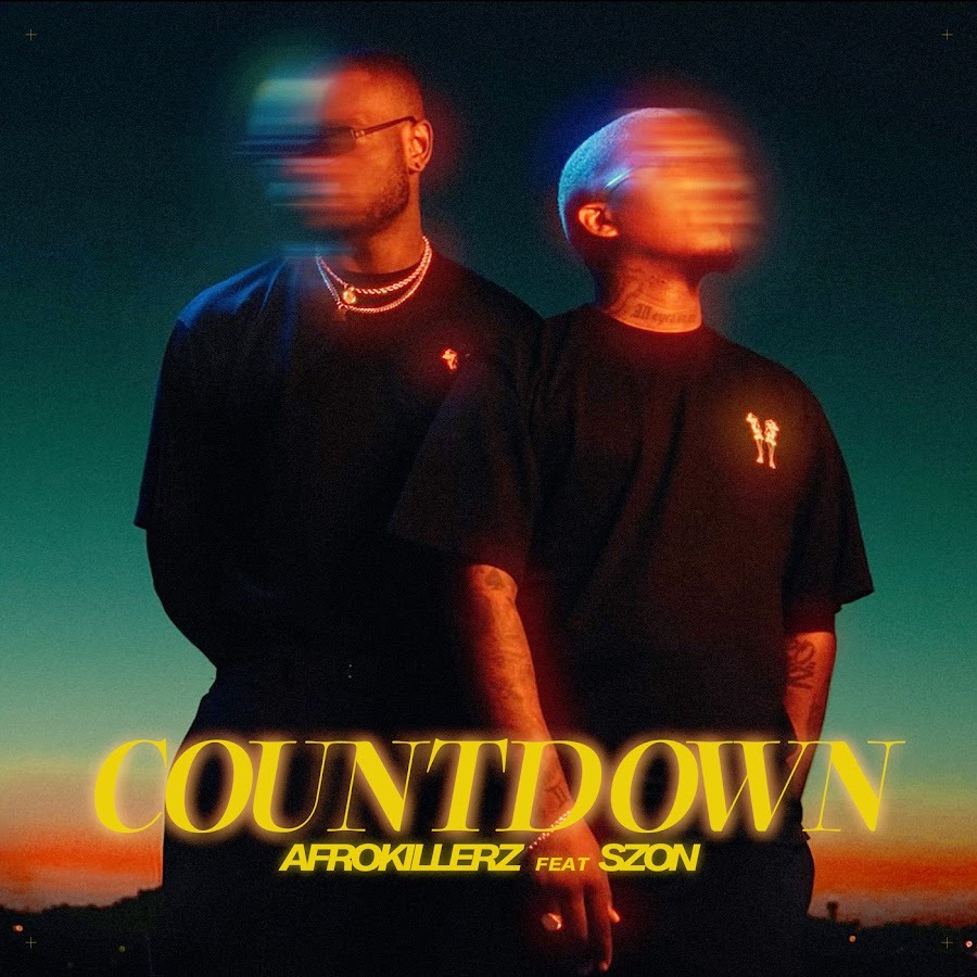 Afrokillerz – Countdown (La la la) Ft. Szon 1