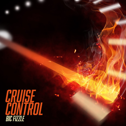 BiC Fizzle - Cruise Control 2