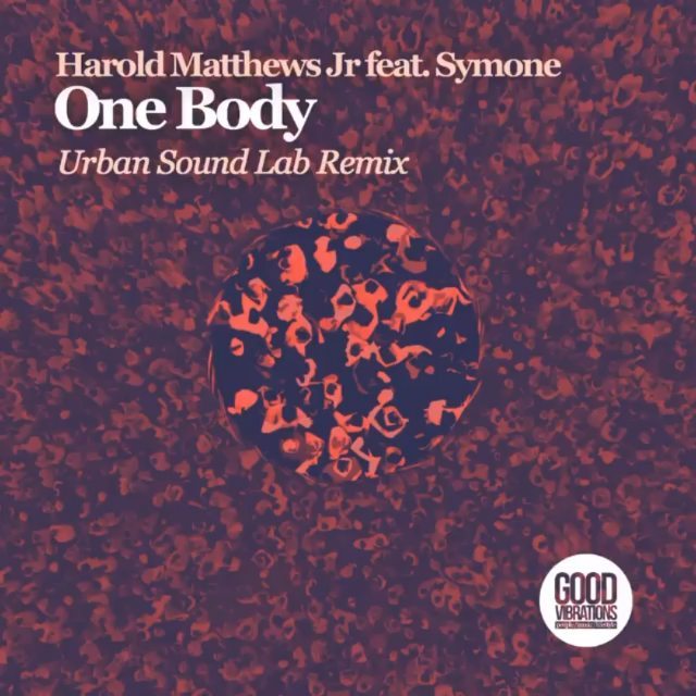 Harold Matthews Jr, Symone Davis – One Body (Urban Sound Lab Remix – Radio Edit) 2