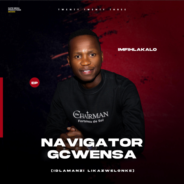 Navigator Gcwensa – Imfihlakalo [Ep] 2