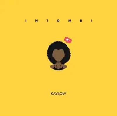 Kaylow – Intombi 3