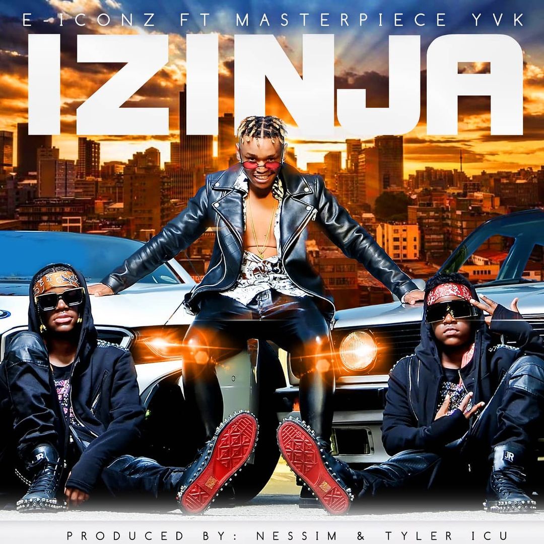 E – Iconz – Izinja Ft. Masterpiece YVK 1