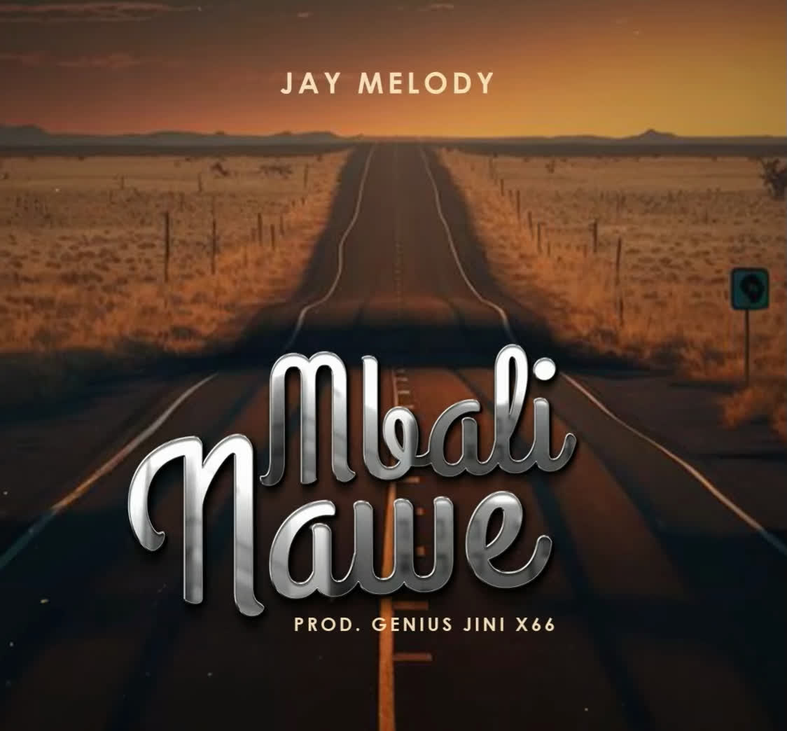 Jay Melody Mbali Nawe Mp3 Download