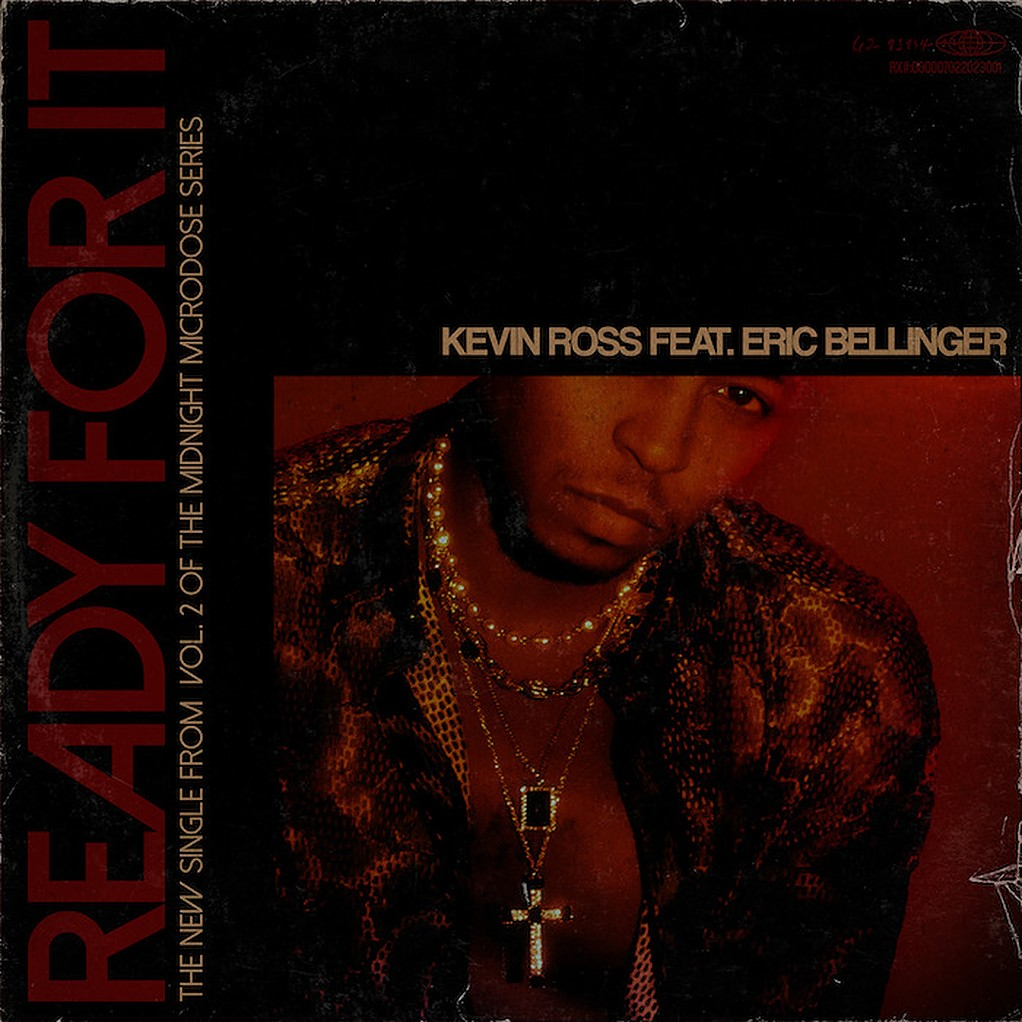 Kevin Ross – Ready For It Ft. Eric Bellinger 2