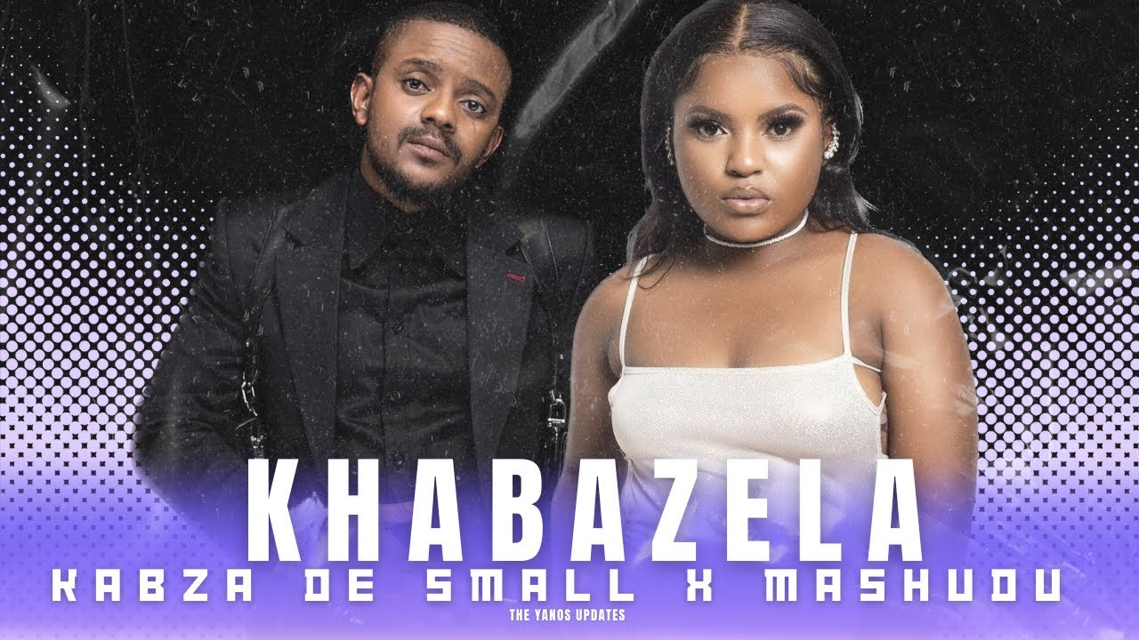 Kabza De Small – Khabazela Ft. Mashudu 6