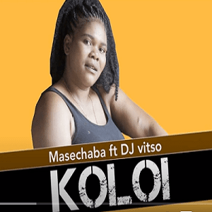 Masechaba – Koloi Ft. DJ Vitso 1