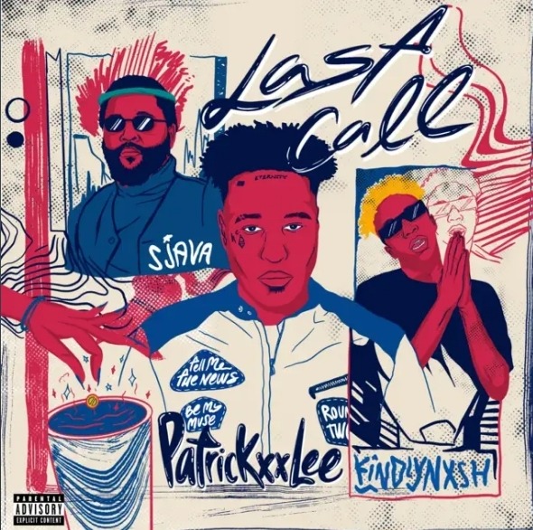 PatricKxxLee – Last Call Ft. Sjava & KindlyNxsh 2