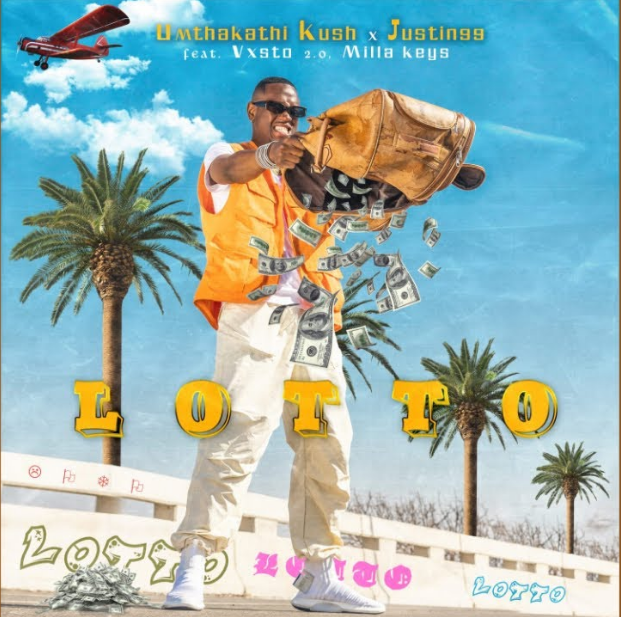 Umthakathi Kush – Lotto Ft. Justin99, Vxsto & Milla Keys 2