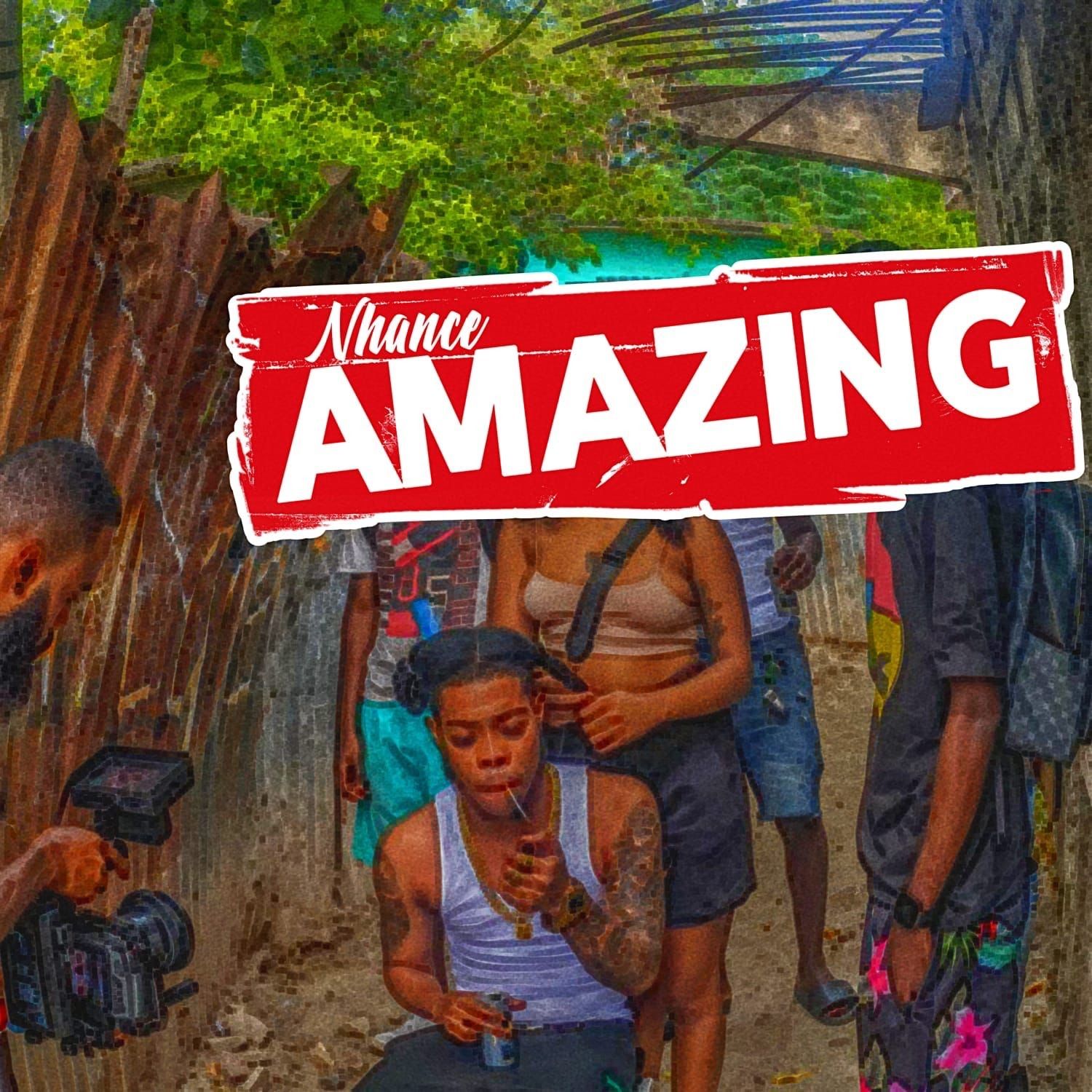 Nhance – Amazing Ft. Damage Musiq 2