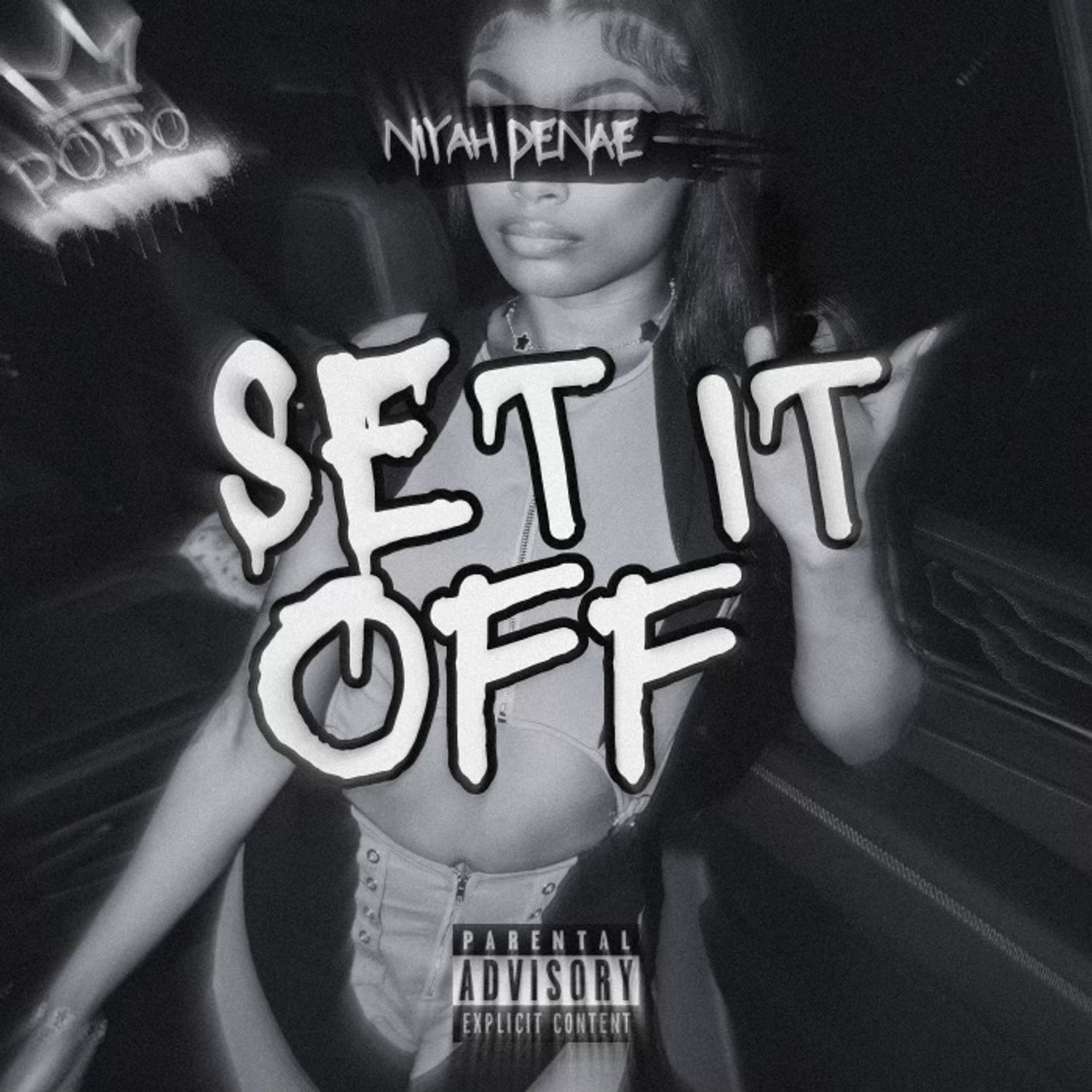 Niyah Denae – Set It Off 1