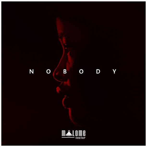 Malome Vector – Nobody 1