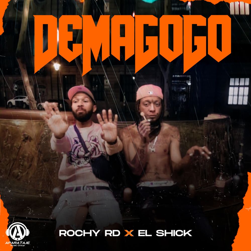 Rochy RD, El Shick – Demagogo 1