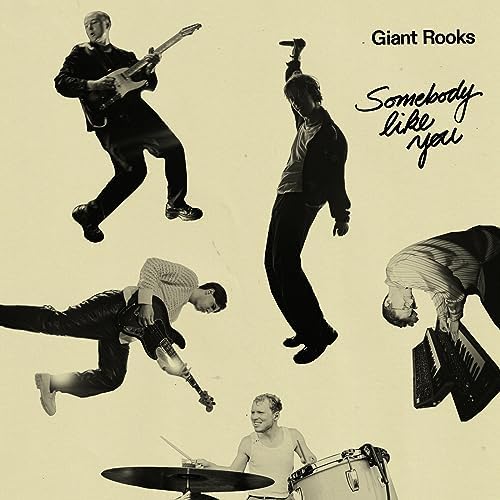 Giant Rooks – Somebody Like You 3