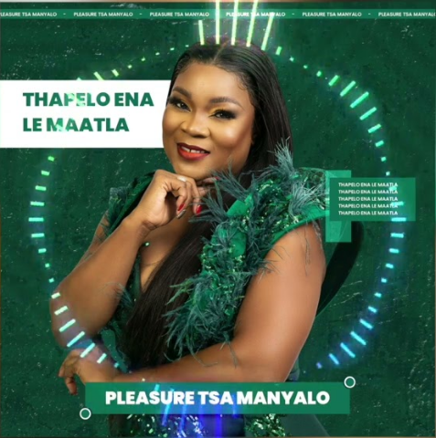 Pleasure Tsa Manyalo – Thapelo ena le maatla 9