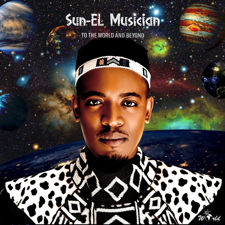 Sun-EL Musician – To The World 2