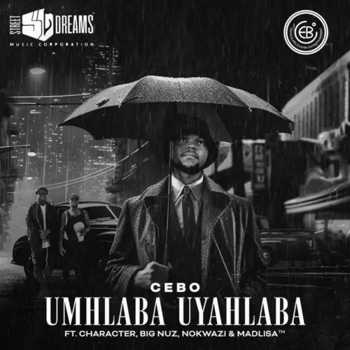 Cebo – Umhlaba Uyahlaba ft. Big Nuz, Character, Nokwazi & Madlisa 3