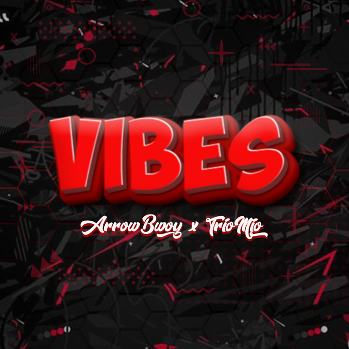 Arrow Bwoy – Vibes ft. Trio Mio 2