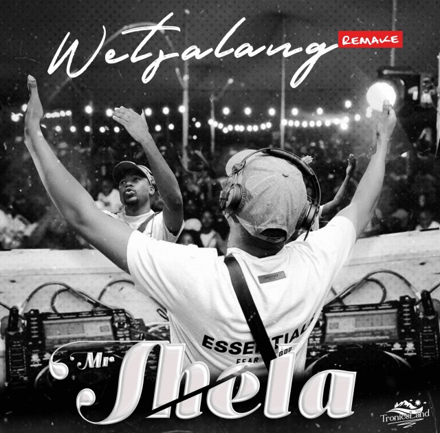 Mr Thela – Wetsalang Remake 2