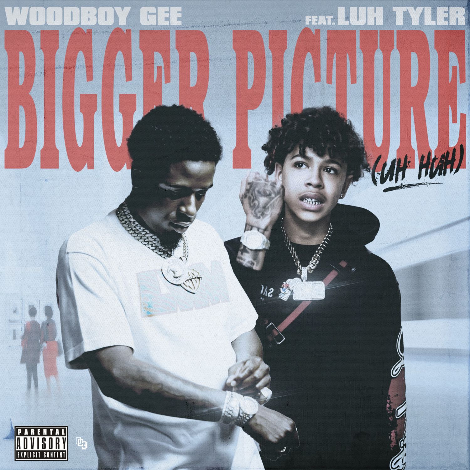 Woodboy Gee – Bigger Picture (uh huh) Ft. Luh Tyler 1