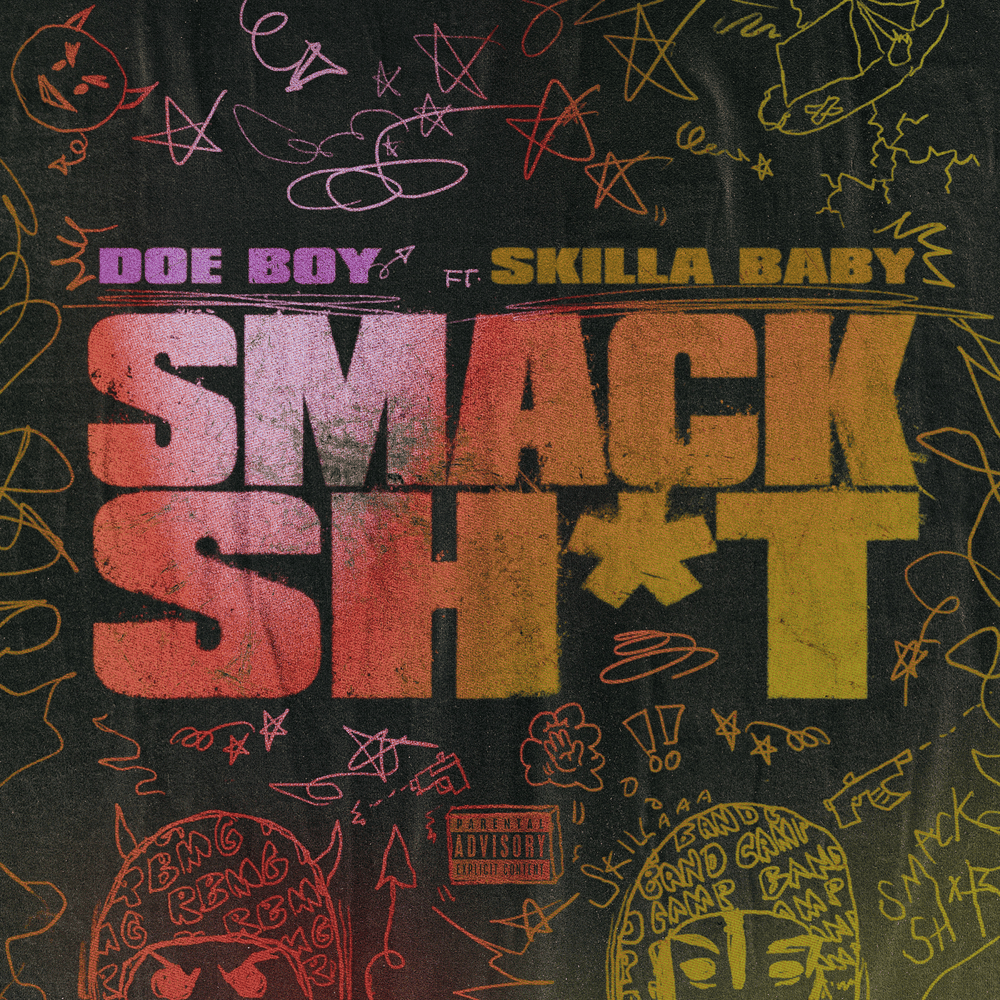 Doe Boy, Skilla Baby – Smack Sh*t 1