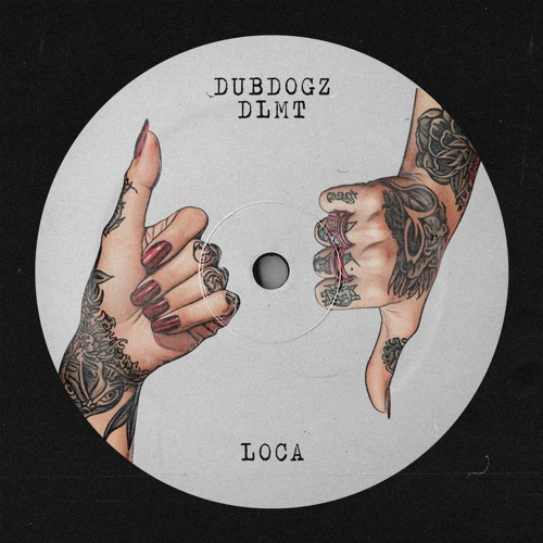 Dubdogz & DLMT – Loca 1