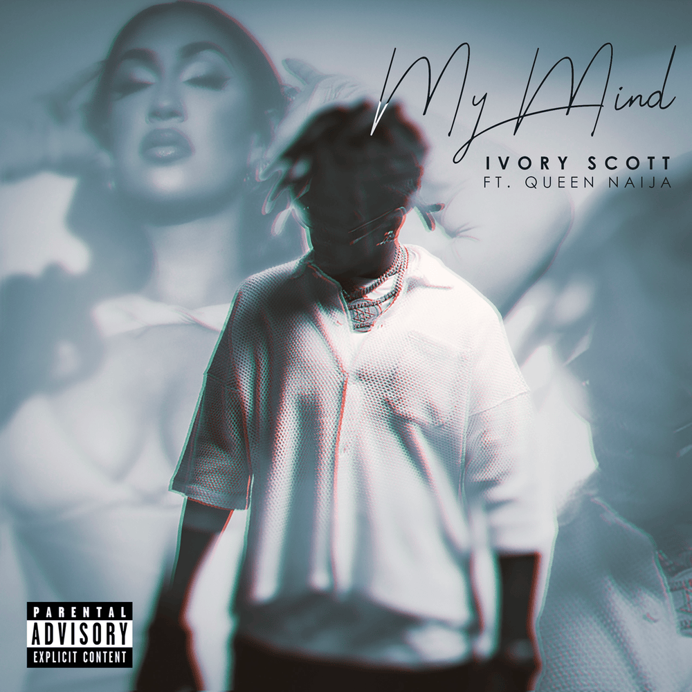 Ivory Scott & Queen Naija – My Mind 1