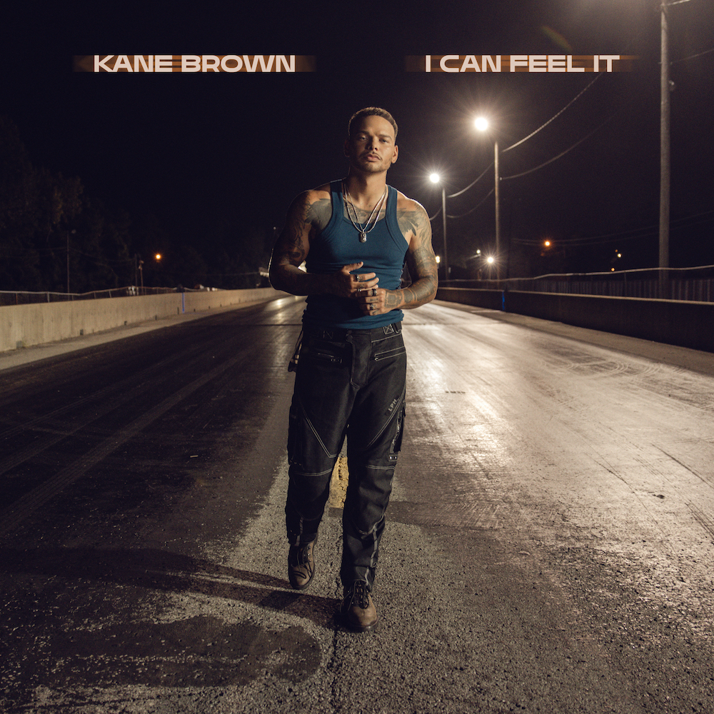 Kane Brown I Can Feel It Mp3 Download