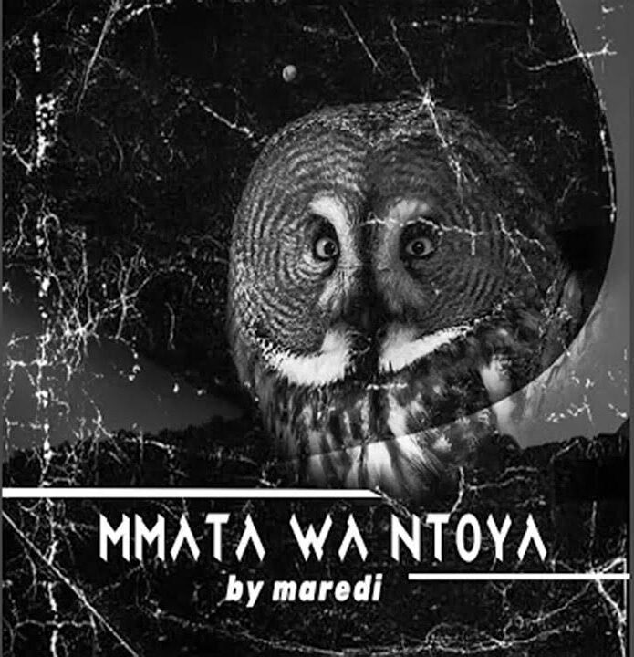 Maredi – Mmata Wa Mtoya 1