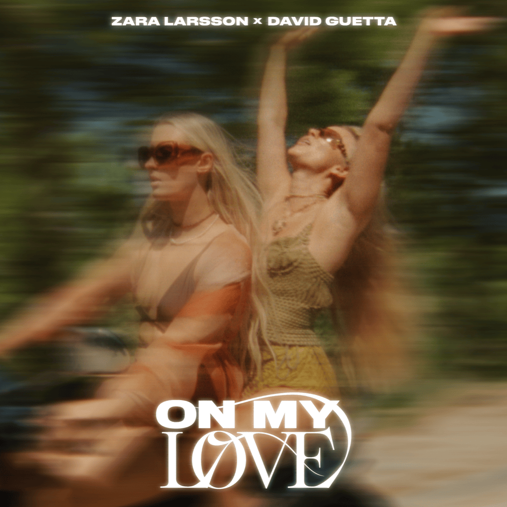 Zara Larsson & David Guetta – On My Love 6