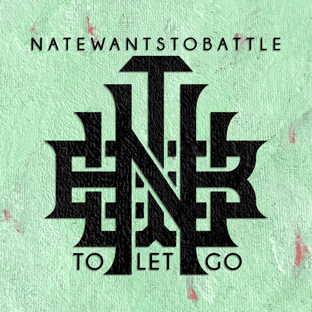 NateWantsToBattle To Let Go Zip Album Download