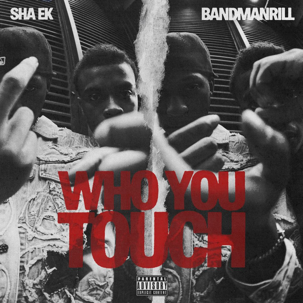 Sha EK – Who You Touch Pt. 2 Ft. Bandmanrill, Defiant Presents & Trippie Redd 1