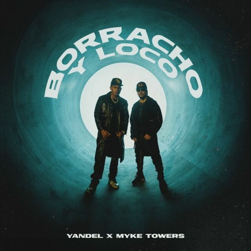 Yandel Borracho y Loco Mp3 Download